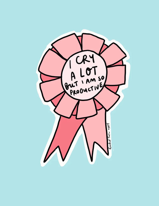 I cry a lot but I am so productive sticker (Taylor Swift)