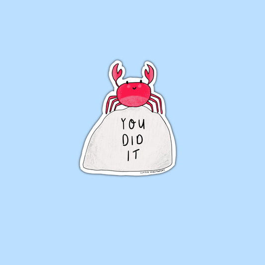 You Did It Crab Sticker