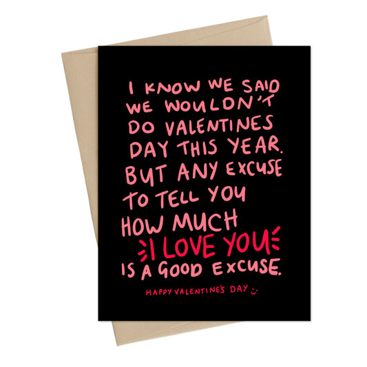 Any Excuse Valentine's Card