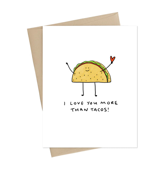 Love You More Than Tacos